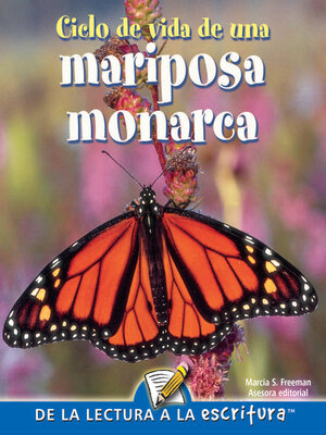 cover image of Ciclo De Vida De Una Mariposa Monarca (Life Cycle of a Monarch Butterfly) (Spanish-Readers for Writers-Fluent)